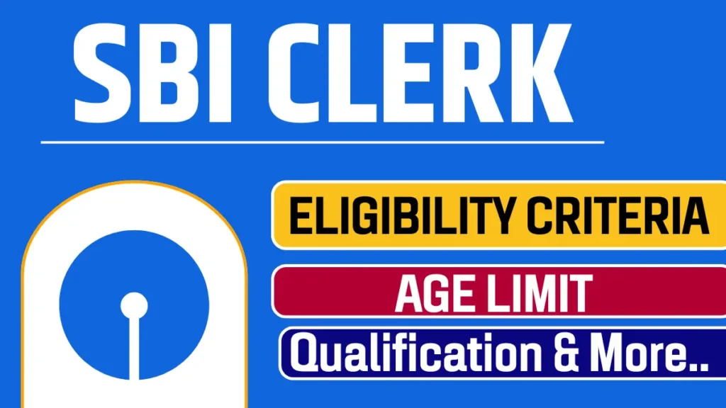 sbi, sbi clerk eligibility criteria 2024, sbi clerk eligibility criteria 2024, sbi clerk eligibility, SBI Clerk Eligibility Graduation Percentage, sbi clerk age limit, 
